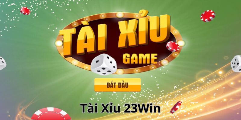 tài xỉu 23win